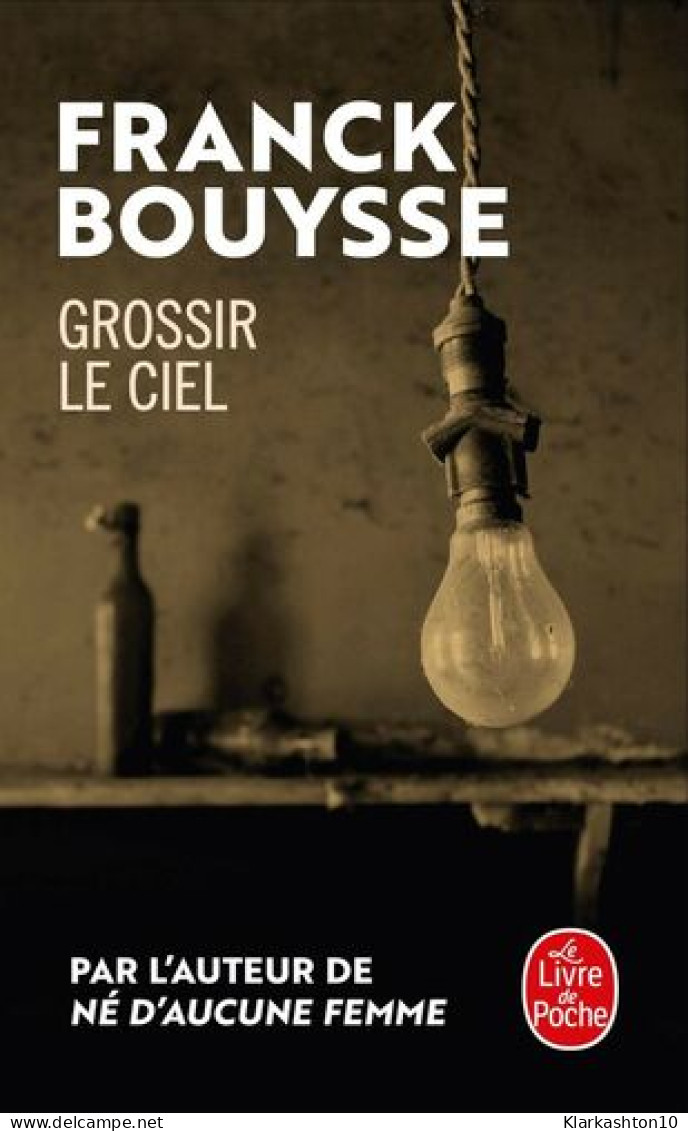 Grossir Le Ciel: Sélection Prix SNCF Du Polar 2017 - Other & Unclassified