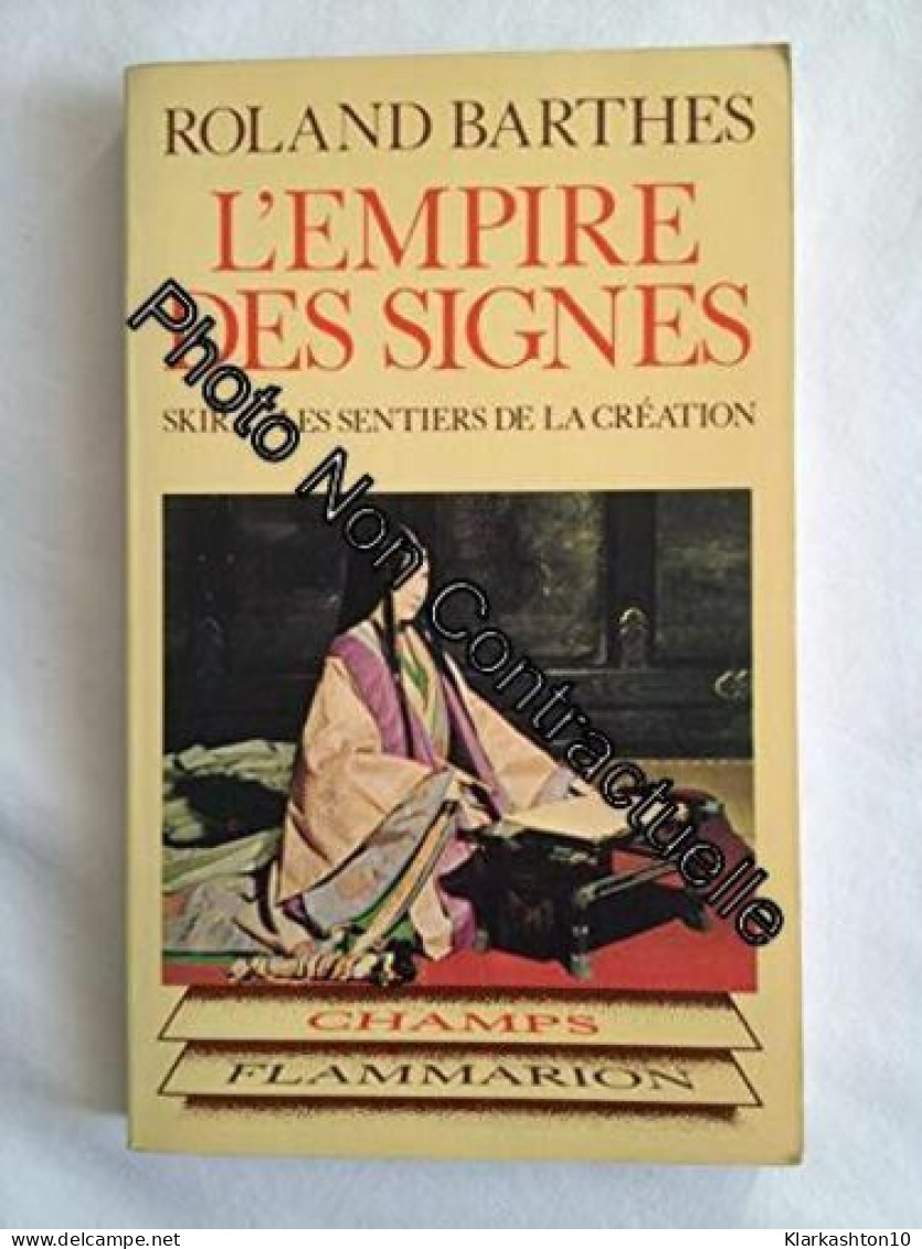 L'empire Des Signes. Skira - Les Sentiers De La Création - Other & Unclassified