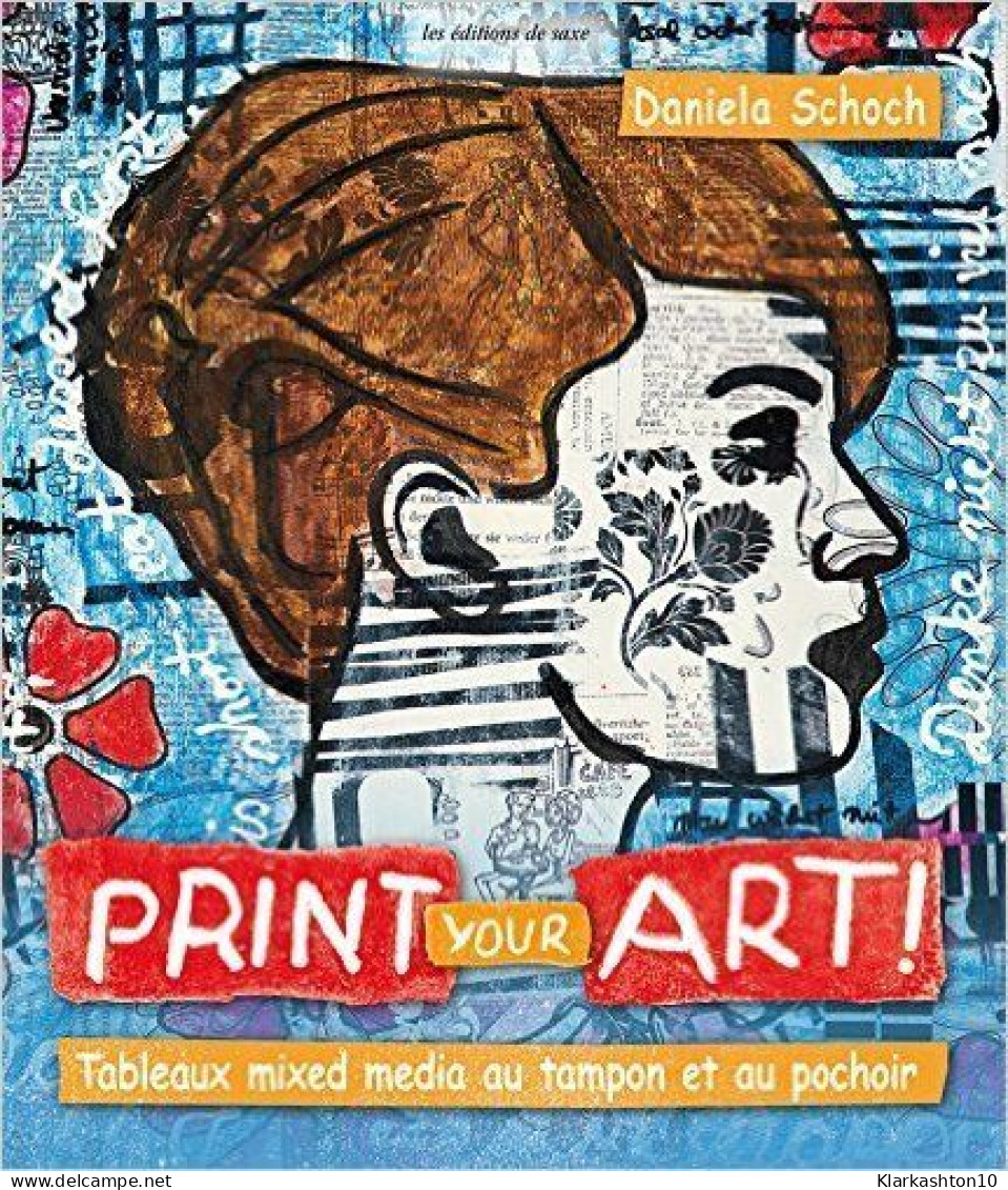 Print Your Art! Tableaux Mixed Media Au Tampon Et Au Pochoir - Other & Unclassified