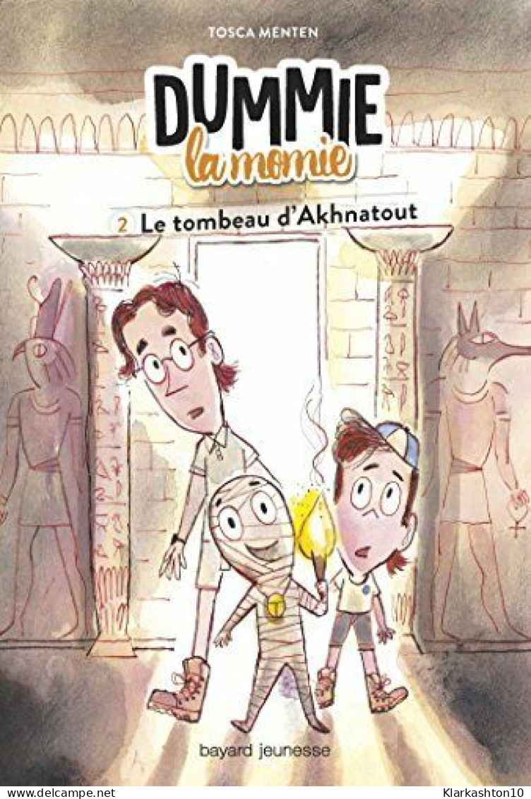 Dummie La Momie Tome 02: Dummie La Momie Et Le Tombeau D'Akhnatout - Autres & Non Classés