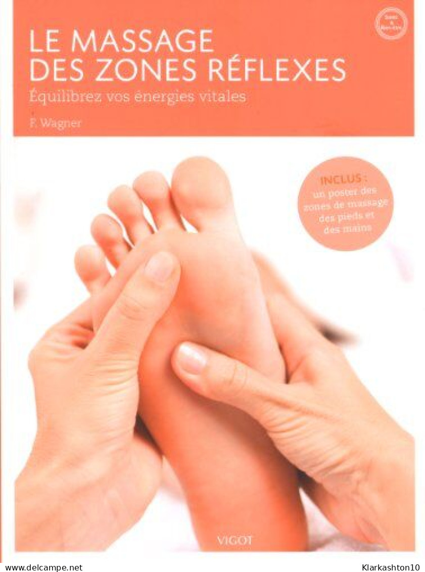 Le Massage Des Zones Reflexes 3ed - Other & Unclassified