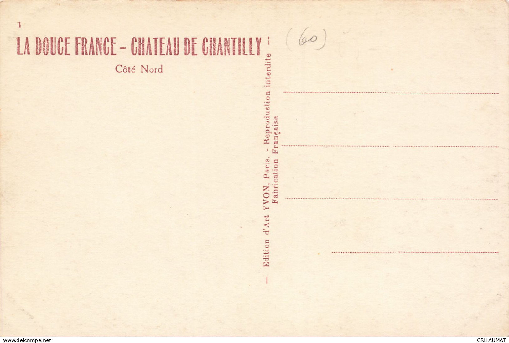 60-CHANTILLY LE CHATEAU-N°T5309-B/0383 - Chantilly