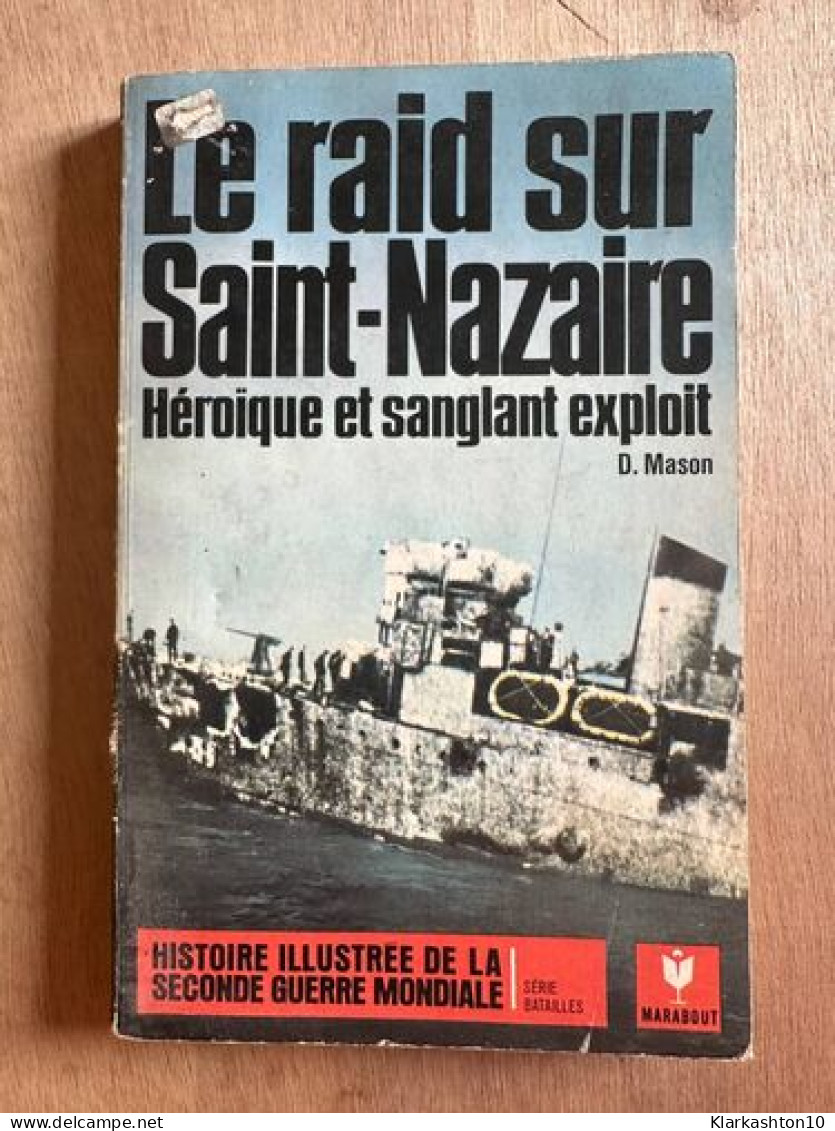 Le Raid Sur Saint-Nazaire - Other & Unclassified
