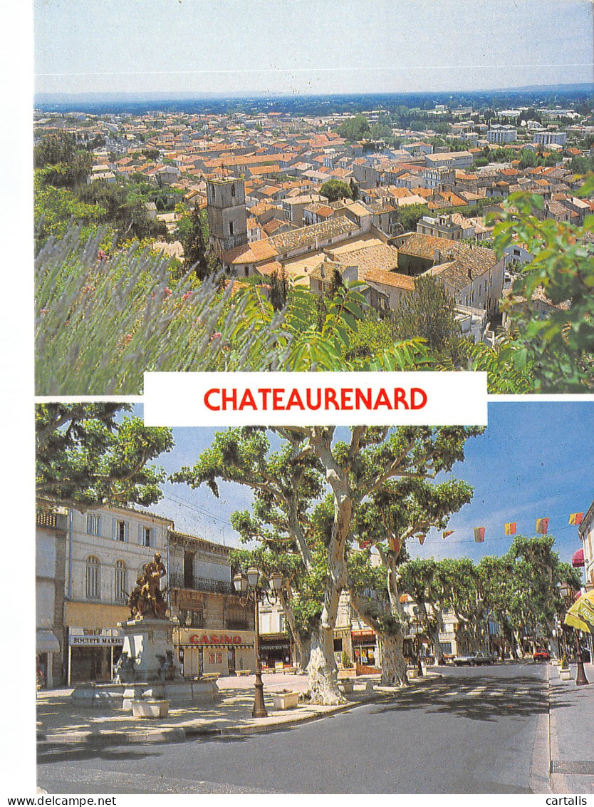 13-CHATEAURENARD-N 587-C/0009 - Chateaurenard