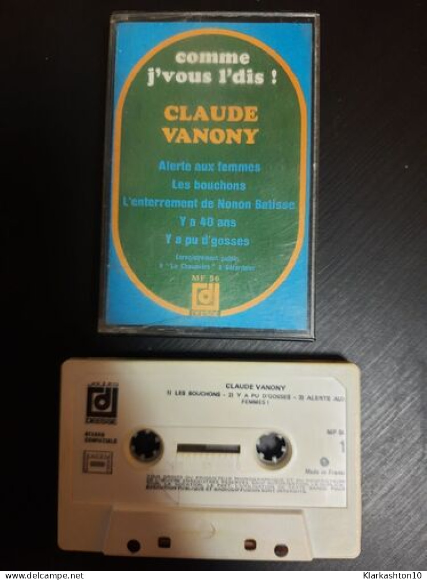 K7 Audio : Claude Vanony - Comme J'vous L'dis - Audio Tapes