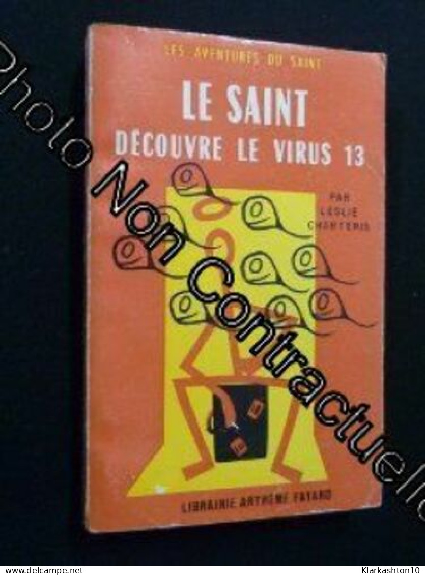 Le Saint Découvre Le Virus 13 - Other & Unclassified