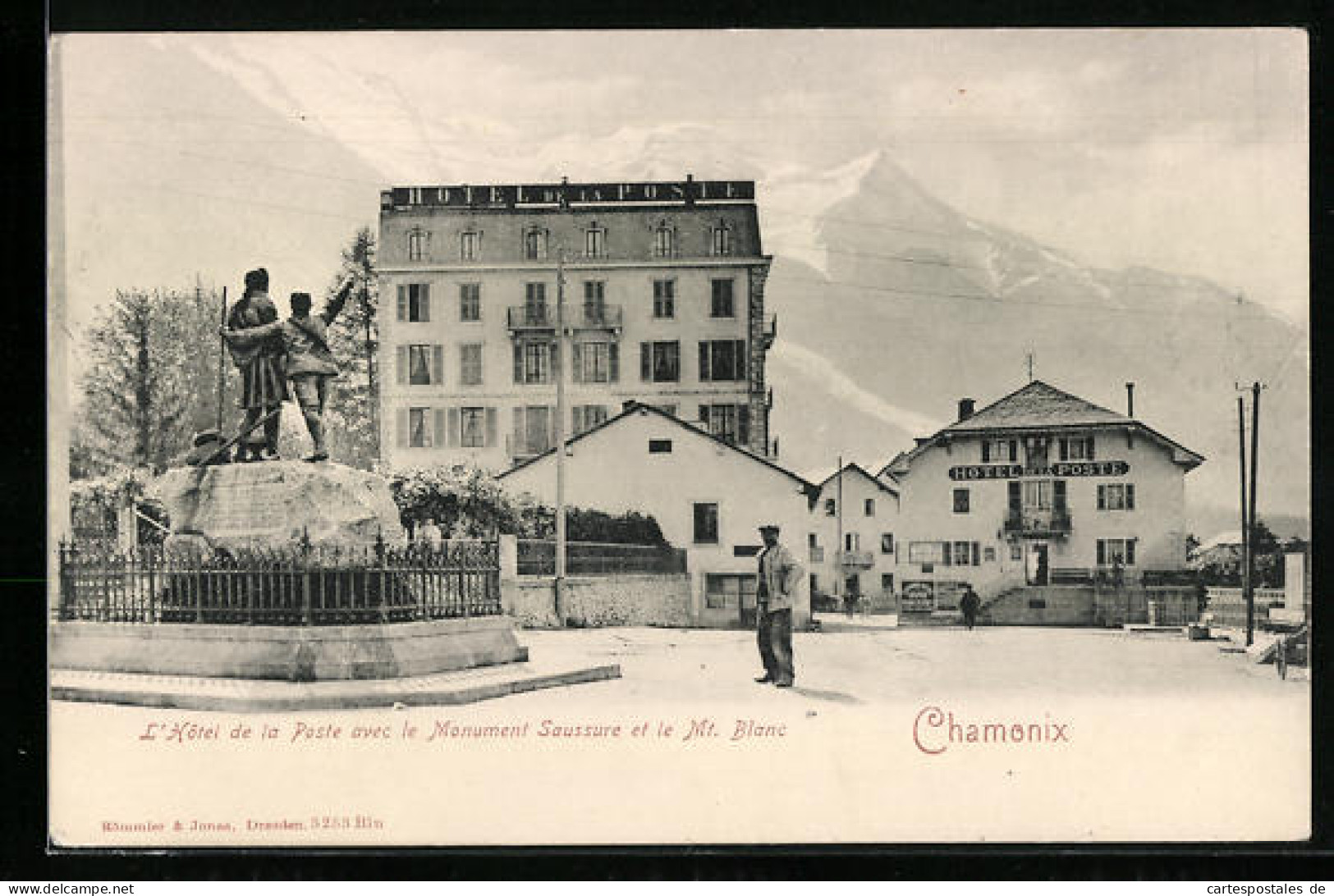 CPA Chamonix, L`Hôtel De La Poste Avec Le Monument Saussure Et Le Mt. Blanc  - Chamonix-Mont-Blanc