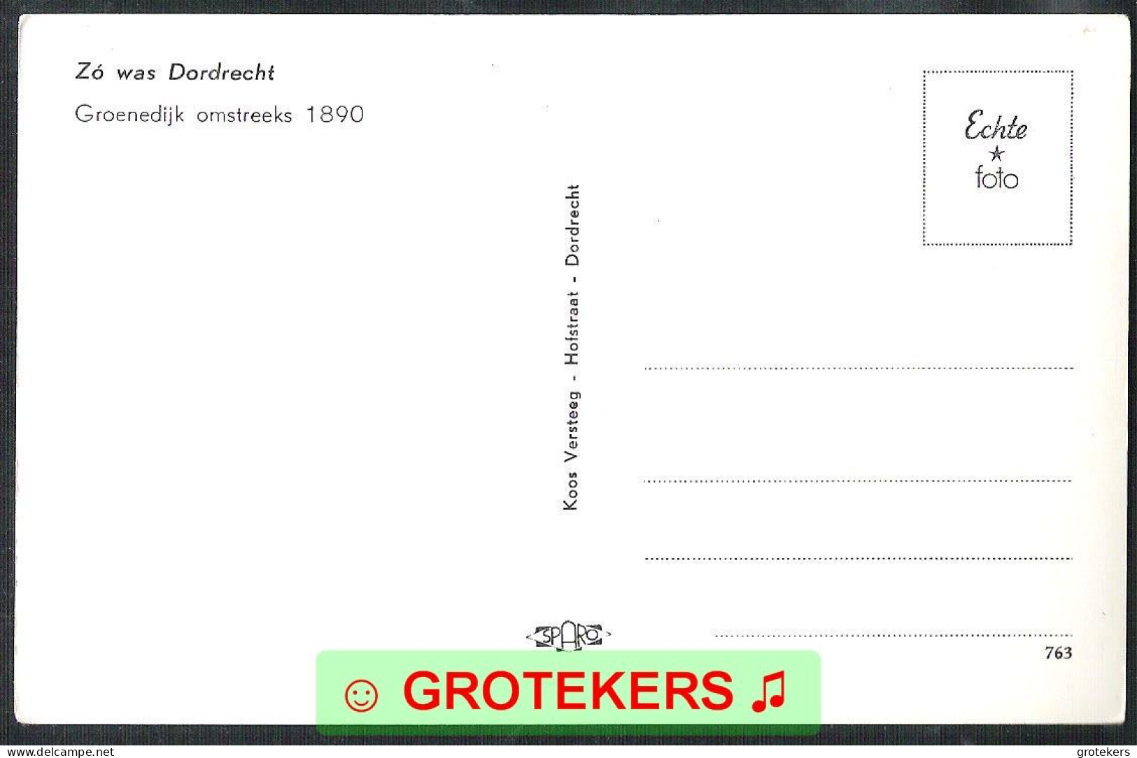 DORDRECHT (Zó was Dordrecht)  4 verchillende kaarten Zie specificatie
