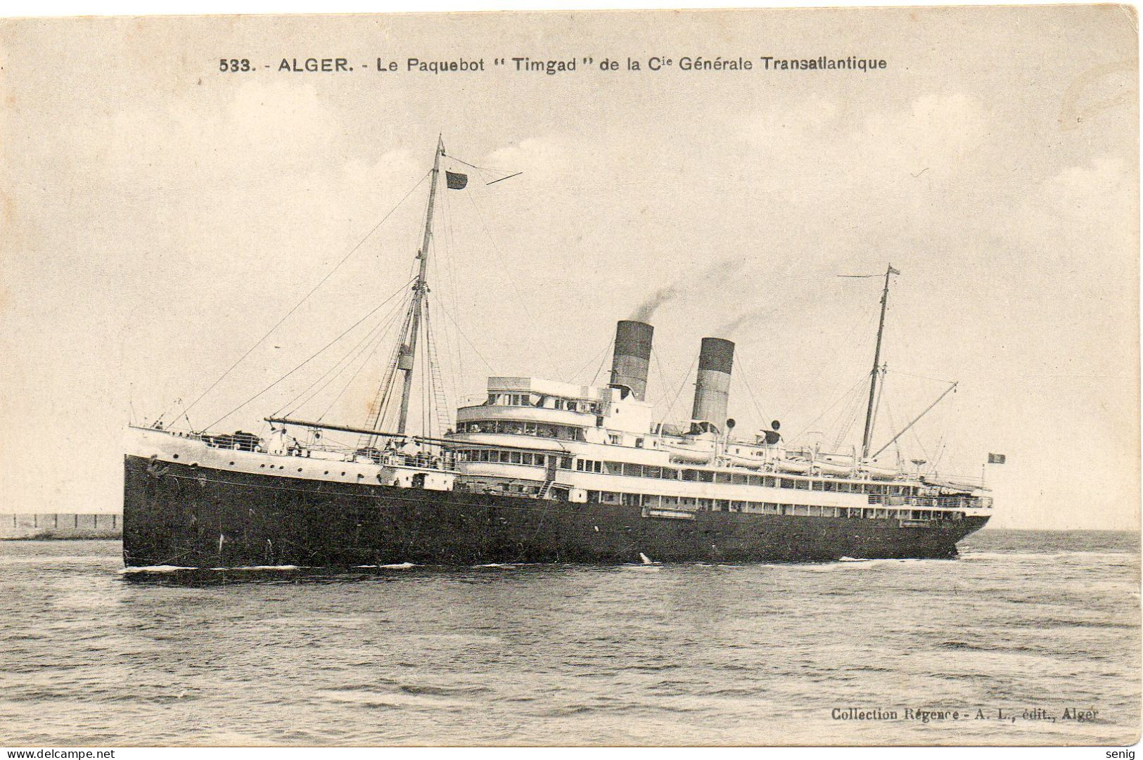 ALGERIE ALGER - 533 - Paquebot Timgad Cie Générale Transatlantique - Collection Régence A. L. édit. Alger (Leroux) - Algiers