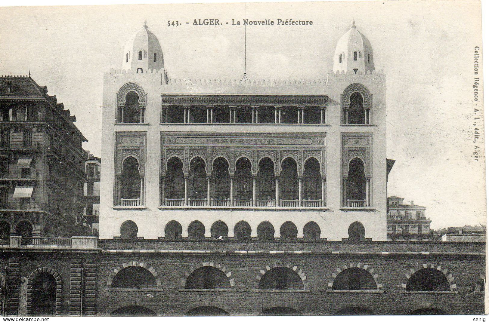 ALGERIE ALGER - 543 - La Nouvelle Préfecture - Collection Régence A. L. édit. Alger (Leroux) - Algiers