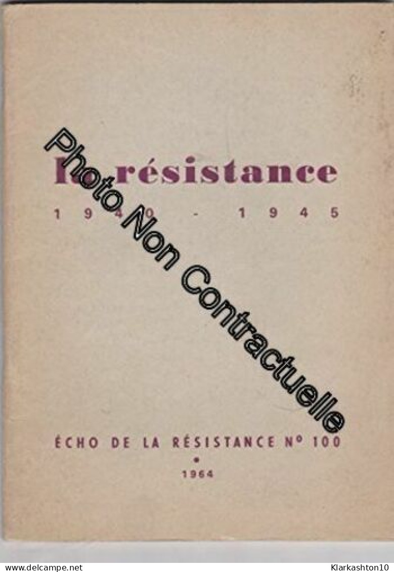 Echo De La Resistance No. 100 1964 - La Resistance 1940-1945 - Autres & Non Classés