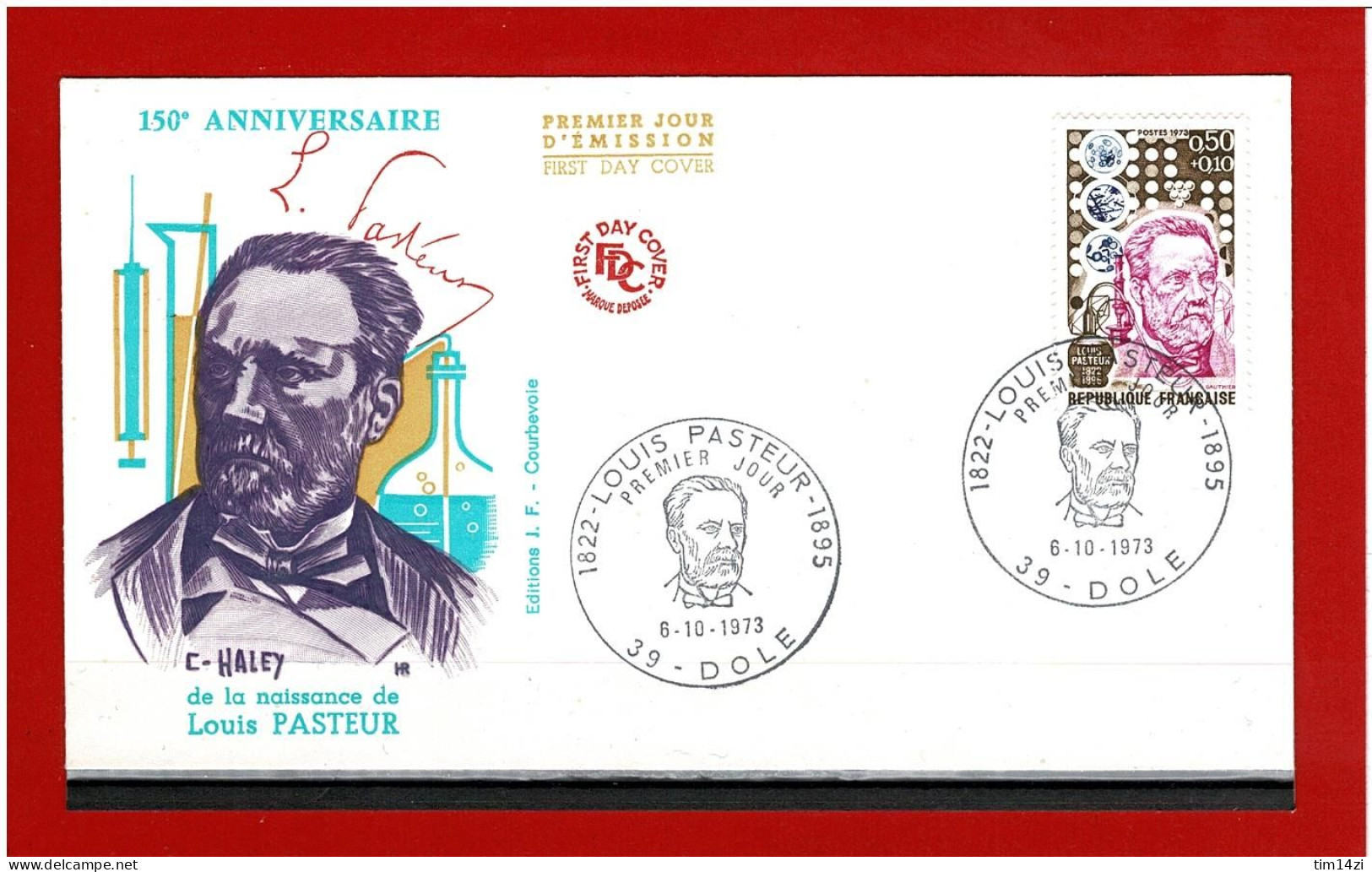 F.D.C - 1973 - N° 1768 - ENVELOPPE PREMIER JOUR  - 6-10-1973 - DOLE - LOUIS PASTEUR -  COTE : 2.50 € - 1970-1979