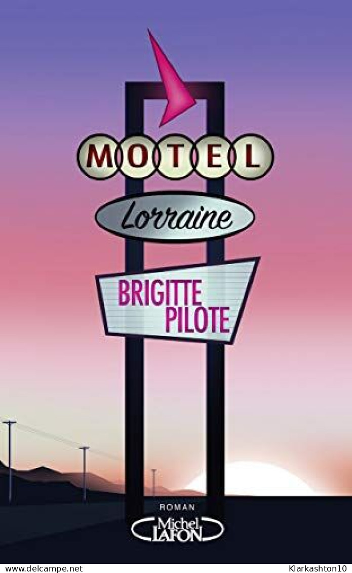 Motel Lorraine - Other & Unclassified
