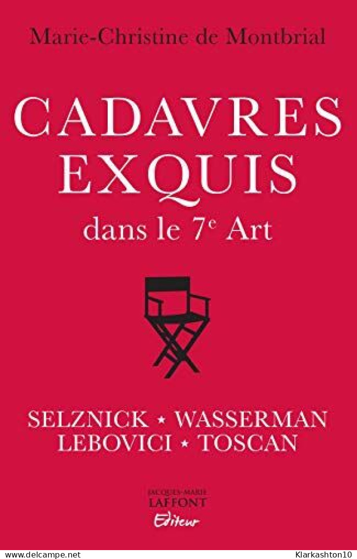 Cadavres Exquis Dans Le 7e Art : Quatre Créateurs Du Cinéma Mondial - Other & Unclassified