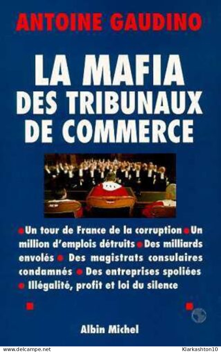 Mafia Des Tribunaux De Commerce - Other & Unclassified