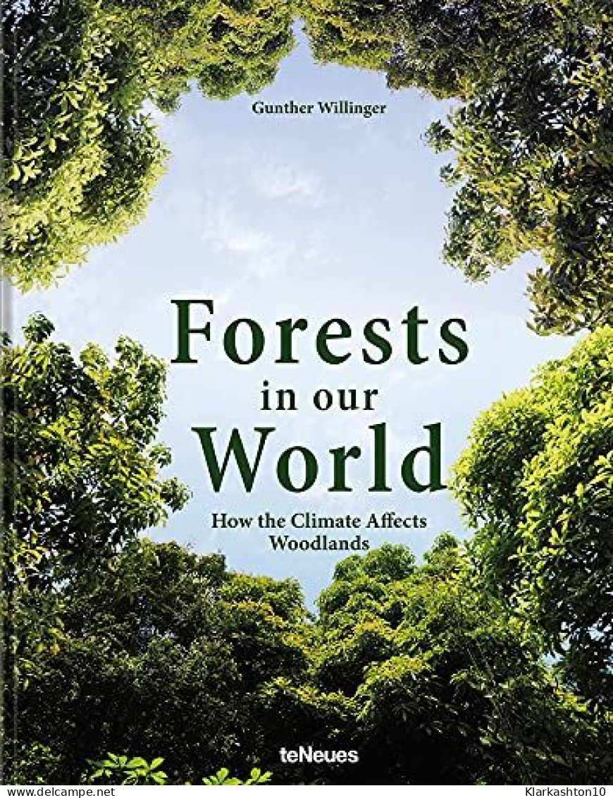 Forests In Our World - How The Climate Affects Woodlands - Other & Unclassified