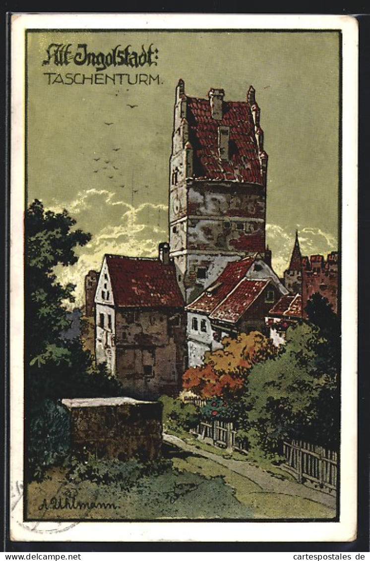 Steindruck-AK Alt-Ingolstadt, Taschenturm  - Ingolstadt