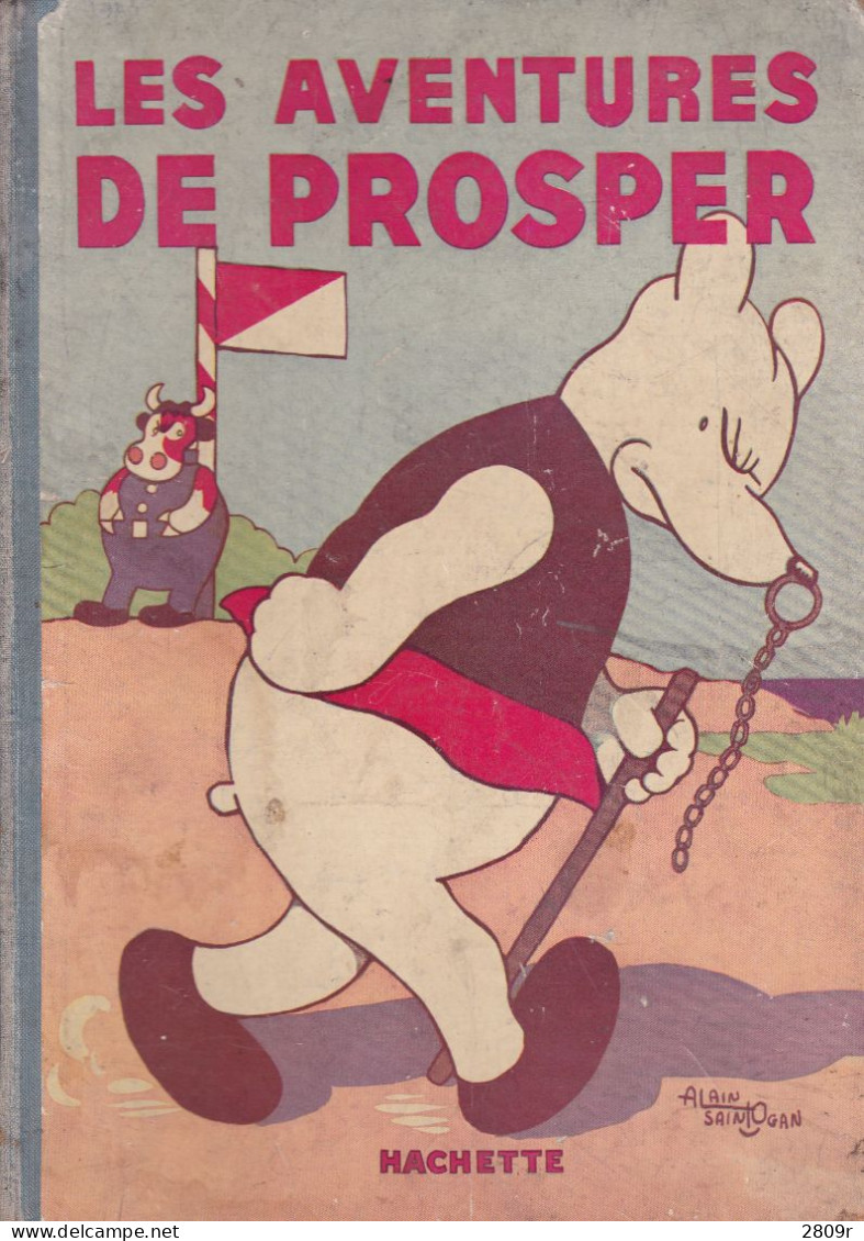 Les Aventures De Prospere 1934 Librairie Hachette Premier De La Serie - Other & Unclassified