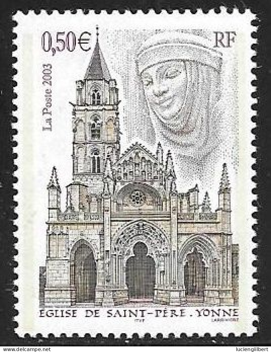 TIMBRE N° 3586  -   EGLISE SAINT PERE  YONNE    -  NEUF  -  2003 - Neufs