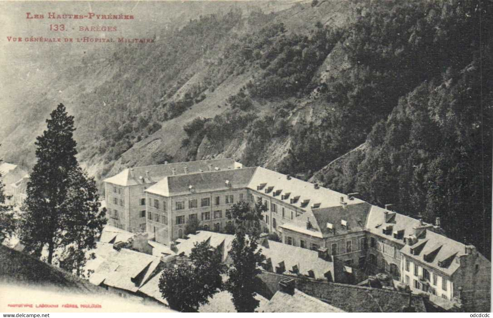 Les Hautes Pyrénées BAREGES  Vue Génerale De L' Hopital Militaire Labouche RV - Autres & Non Classés