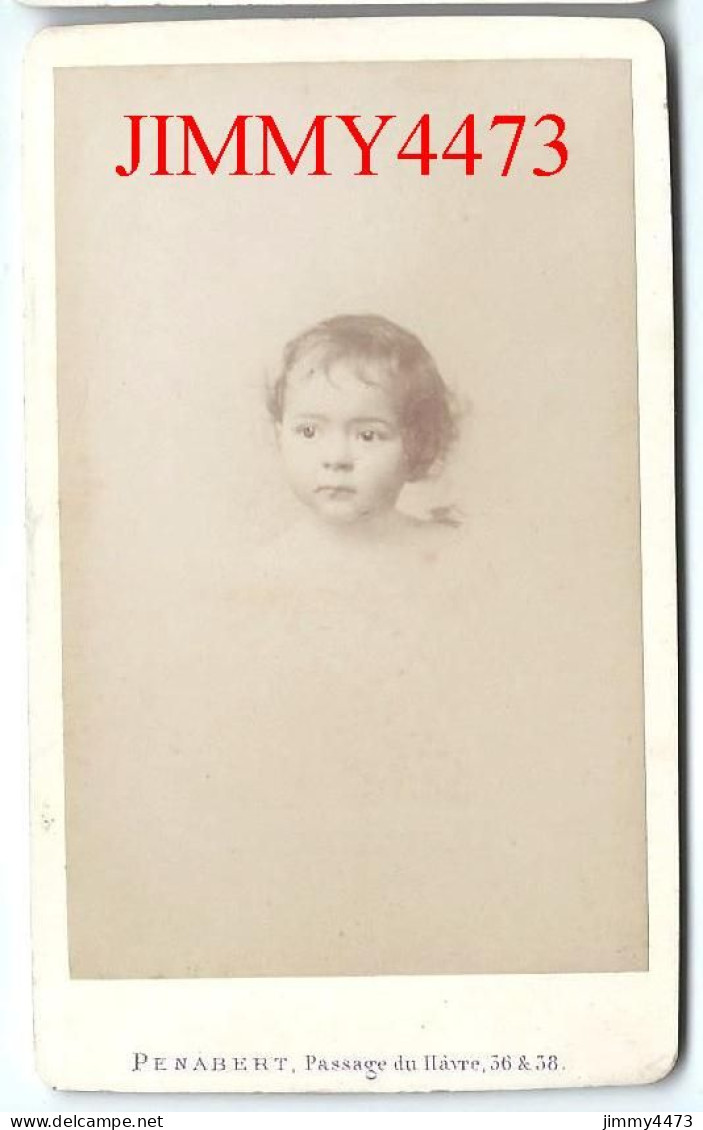 CARTE CDV - Phot-Edit. G. Penabert Paris - Portrait D'un Bébé, à Identifier - Tirage Aluminé 19 ème - Antiche (ante 1900)