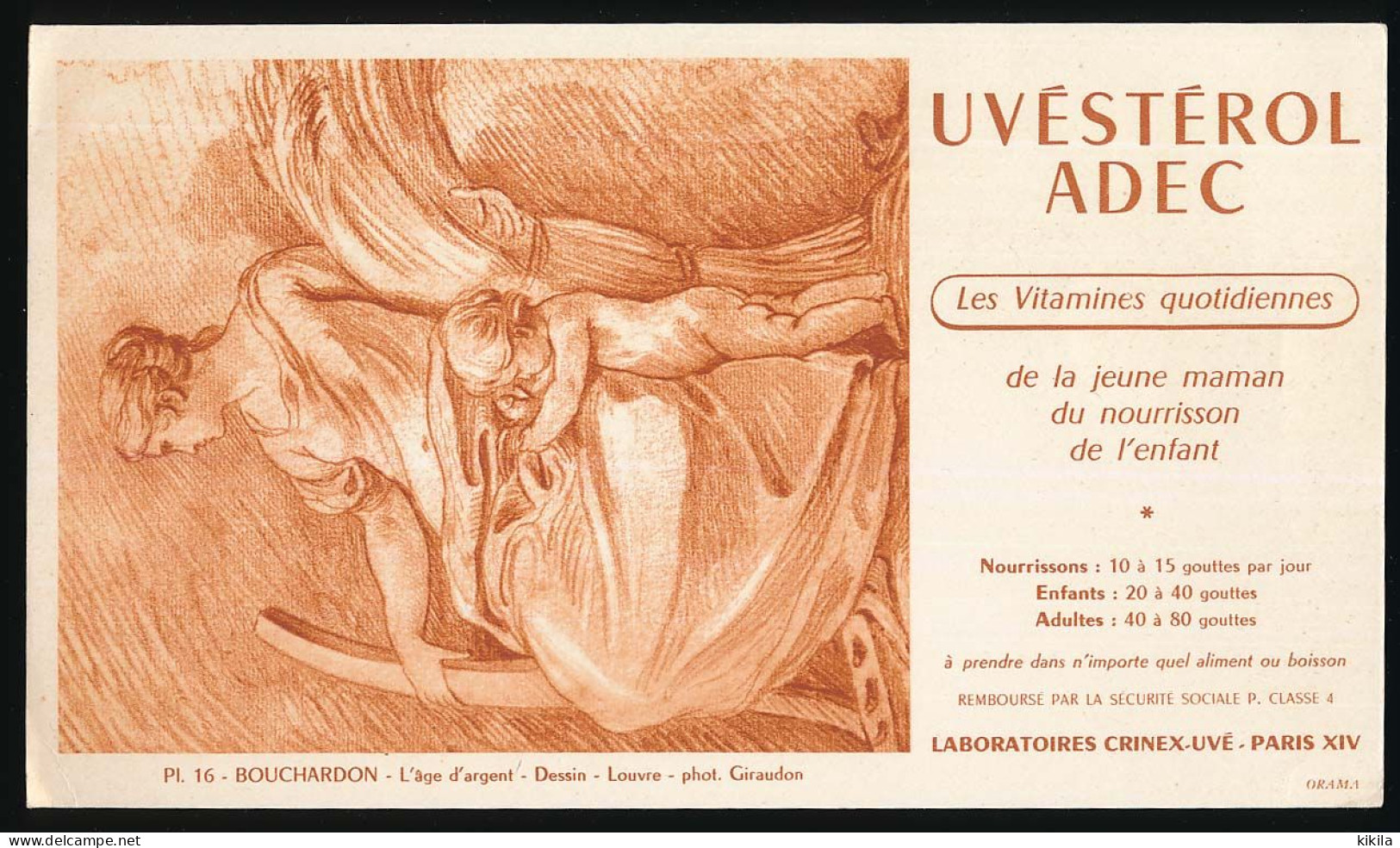 Buvard 21 X 12  Laboratoires CRINEX-UVE  Uvéstérol ADEC  Pl. 16 Bouchardon - L'âge D'argent - Dessin  - Louvre - Produits Pharmaceutiques