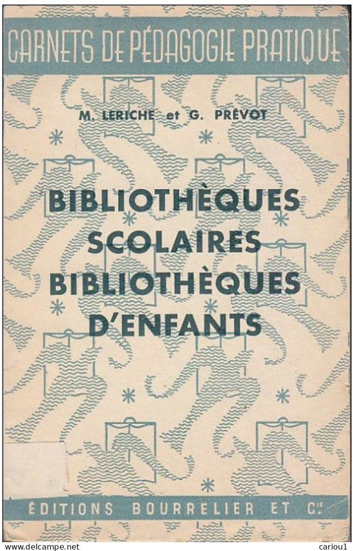 C1 Leriche Prevot BIBLIOTHEQUES SCOLAIRES BIBLIOTHEQUES D ENFANTS Epuise PORT INCLUS France - Geschichte