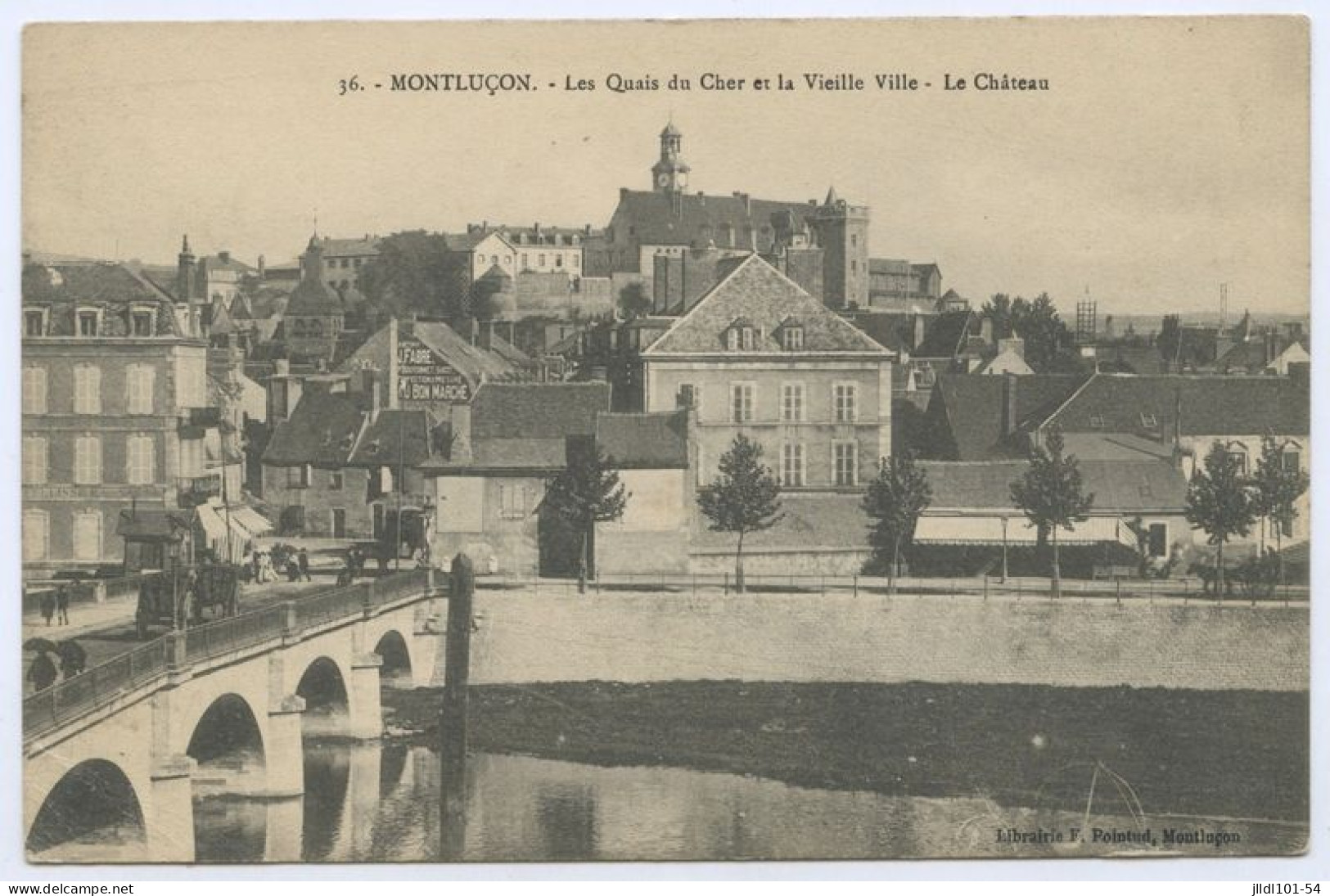 Montluçon, Les Quais Du Cher Et La Vieille Ville, Le Château (lt10) - Montlucon