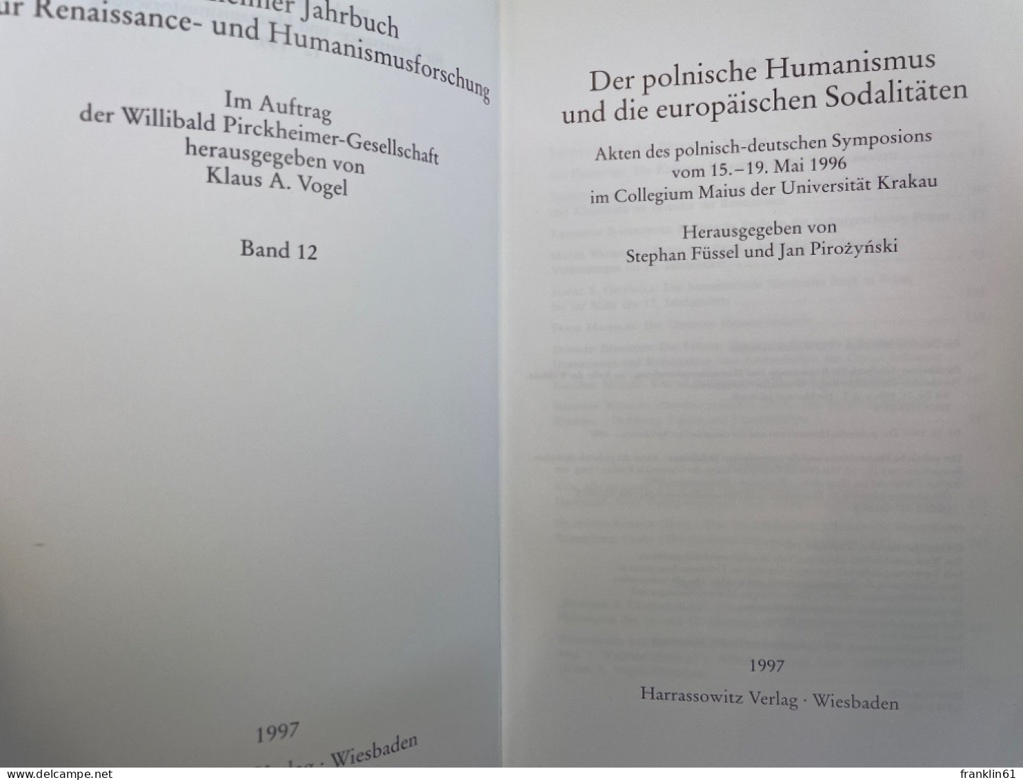 Der Polnische Humanismus Und Die Europäischen Sodalitäten : Akten Des Polnisch-deutschen Symposions Vom 15. - 4. 1789-1914