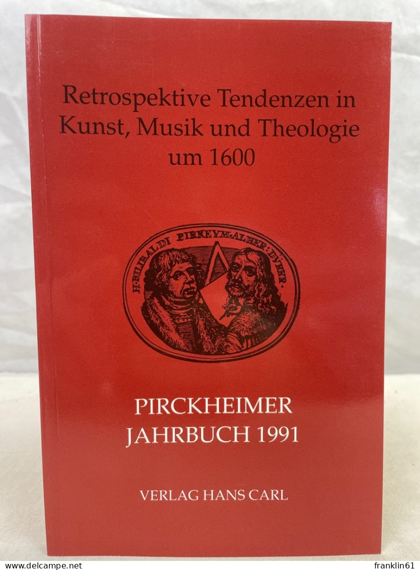 Retrospektive Tendenzen In Kunst, Musik Und Theologie Um 1600 : Akten Des Interdisziplinären Symposions, 30. - 4. 1789-1914