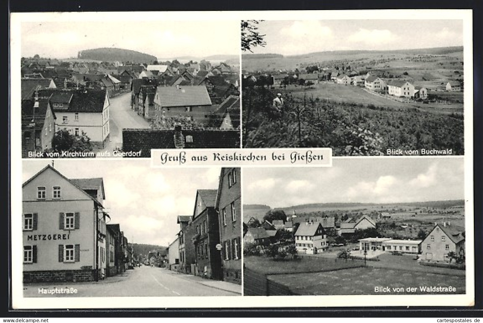 AK Reiskirchen Bei Giessen, Hautpstrasse Mit Metzgerei, Blick Von Der Waldstrasse, Blick Vom Kirchturm Aufs Oberdorf  - Giessen