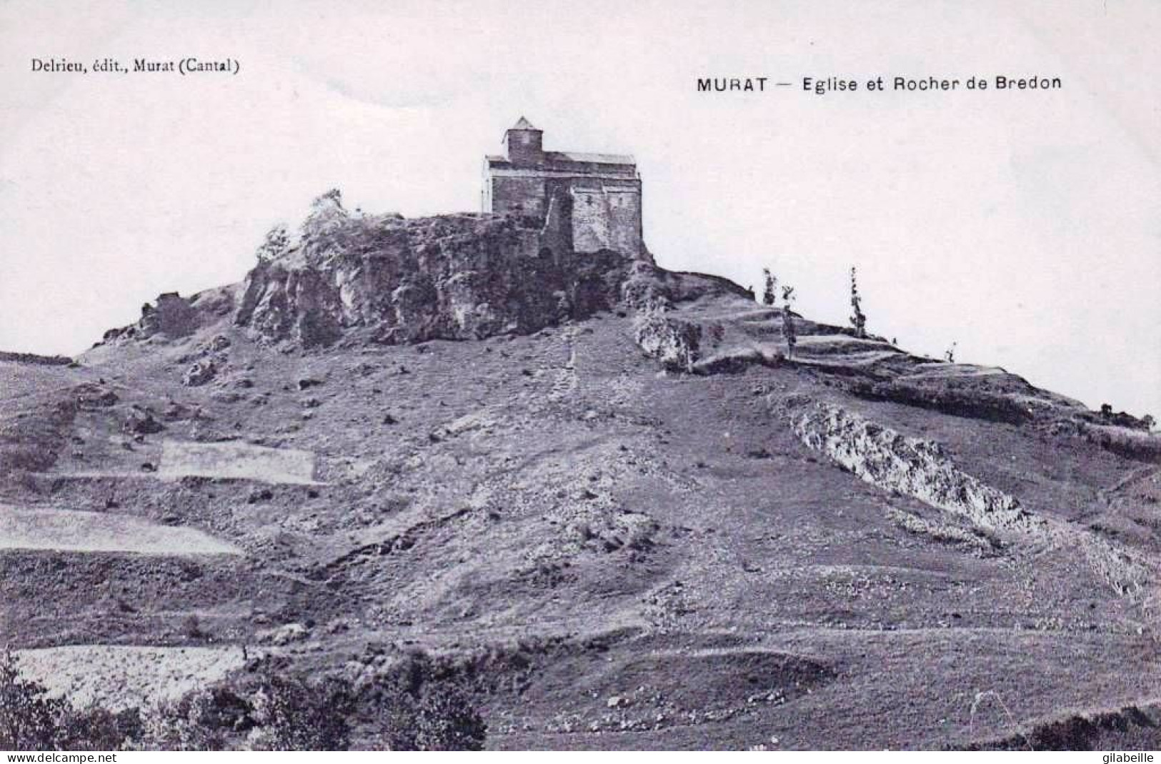 15 - Cantal -  MURAT - Eglise Et Rocher De Bredon - Murat