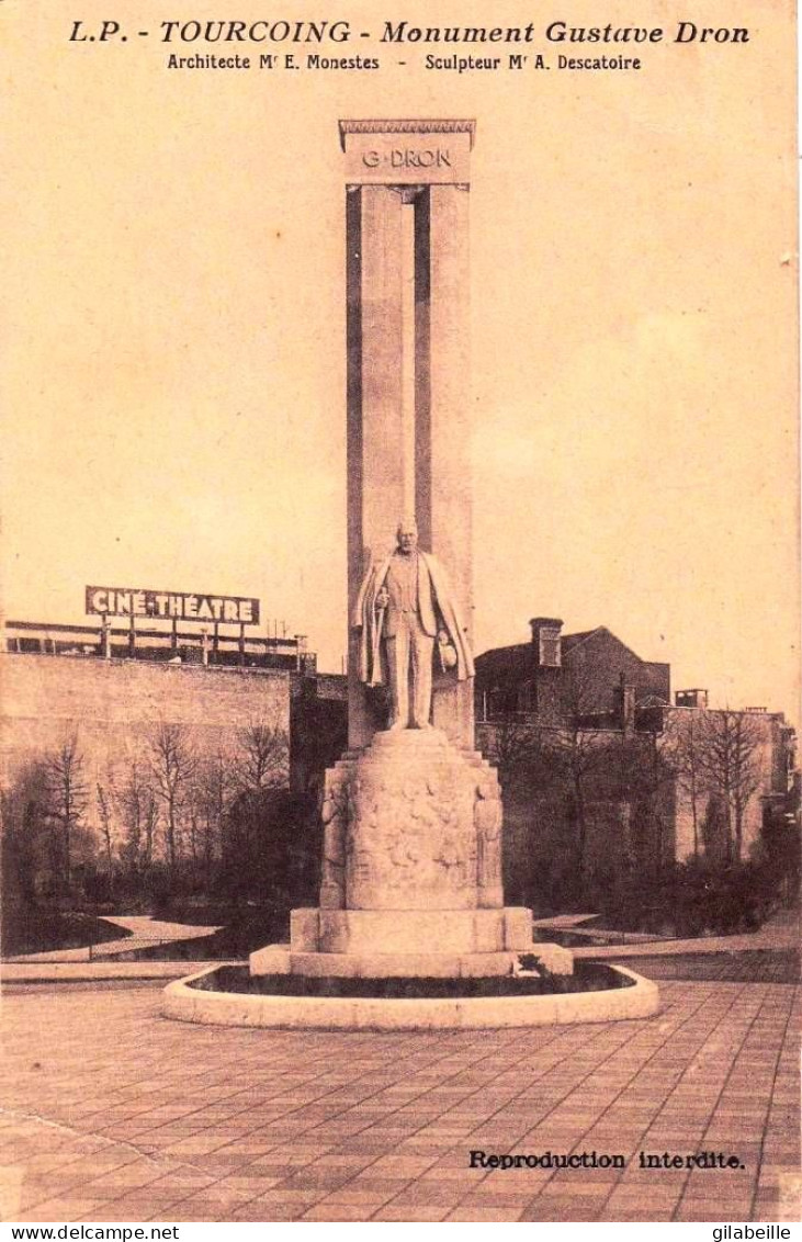 59 - Nord -  TOURCOING - Monument Gustave Dron - Ciné -theatre - Tourcoing