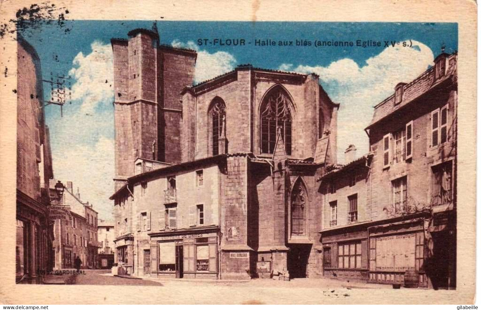 15 - Cantal -  SAINT FLOUR - Halle Aux Blés ( Ancienne église )  - Saint Flour