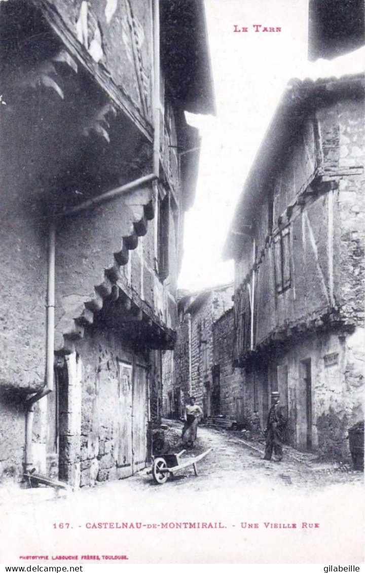 81 - Tarn -   CASTELNAU De MONTMIRAIL -  Une Vieille Rue - Castelnau De Montmirail