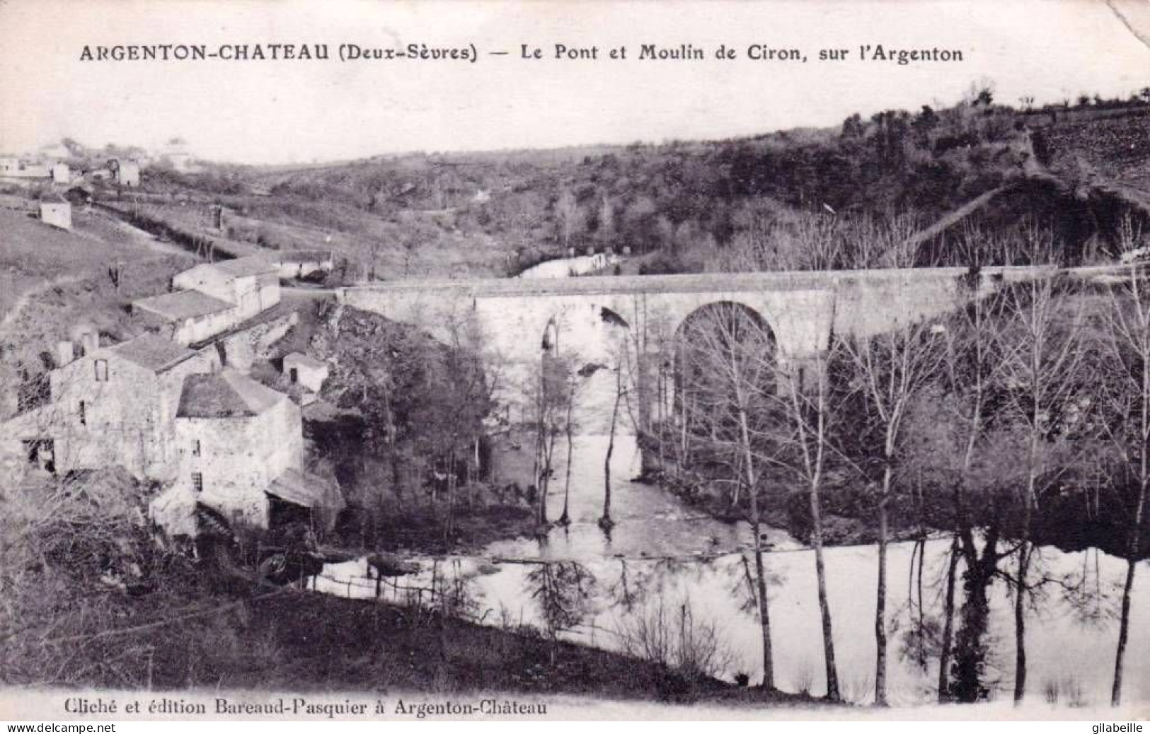 79 - Deux Sevres -  ARGENTON - CHATEAU - Le Pont Et Le Moulin De Ciron Sur L Argenton - Argenton Chateau