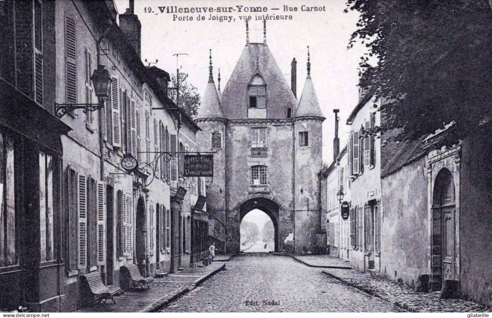 89 - Yonne - VILLENEUVE  Sur YONNE - Rue Carnot -  Porte De Joigny - Hotel /café Du Dauphin - Villeneuve-sur-Yonne