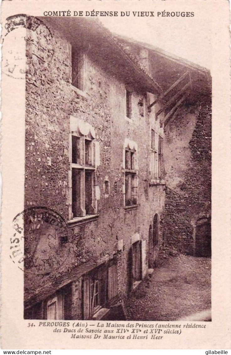 01 - Ain -  PEROUGES -  La Maison Des Princes Des Ducs De Savoie - Pérouges