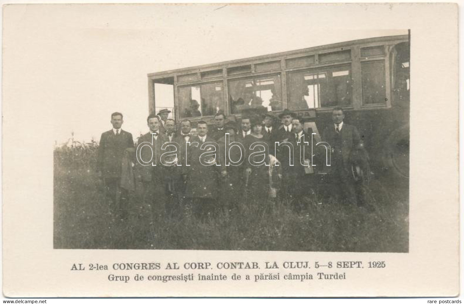 Cluj La Cluj 5-8 Sept. 1925. Grup De Congresisti Inainte De A Parasi Campia Turda - Romania