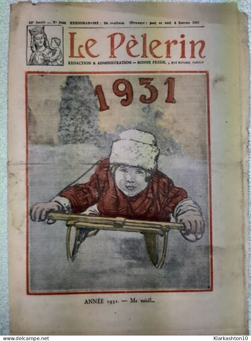 Revue Le Pélerin N° 2806 - Unclassified