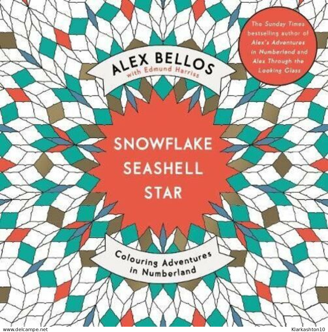 Snowflake Seashell Star: Colouring Adventures In Numberland - Autres & Non Classés