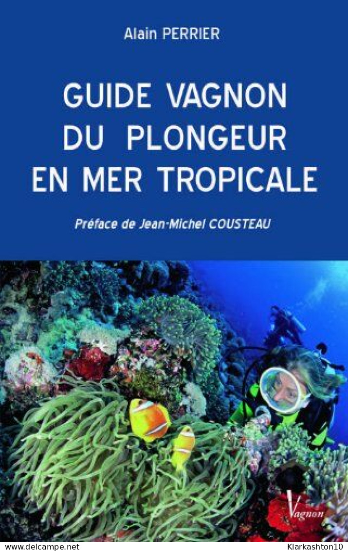 Guide Vagnon Du Plongeur En Mer Tropicale - Other & Unclassified
