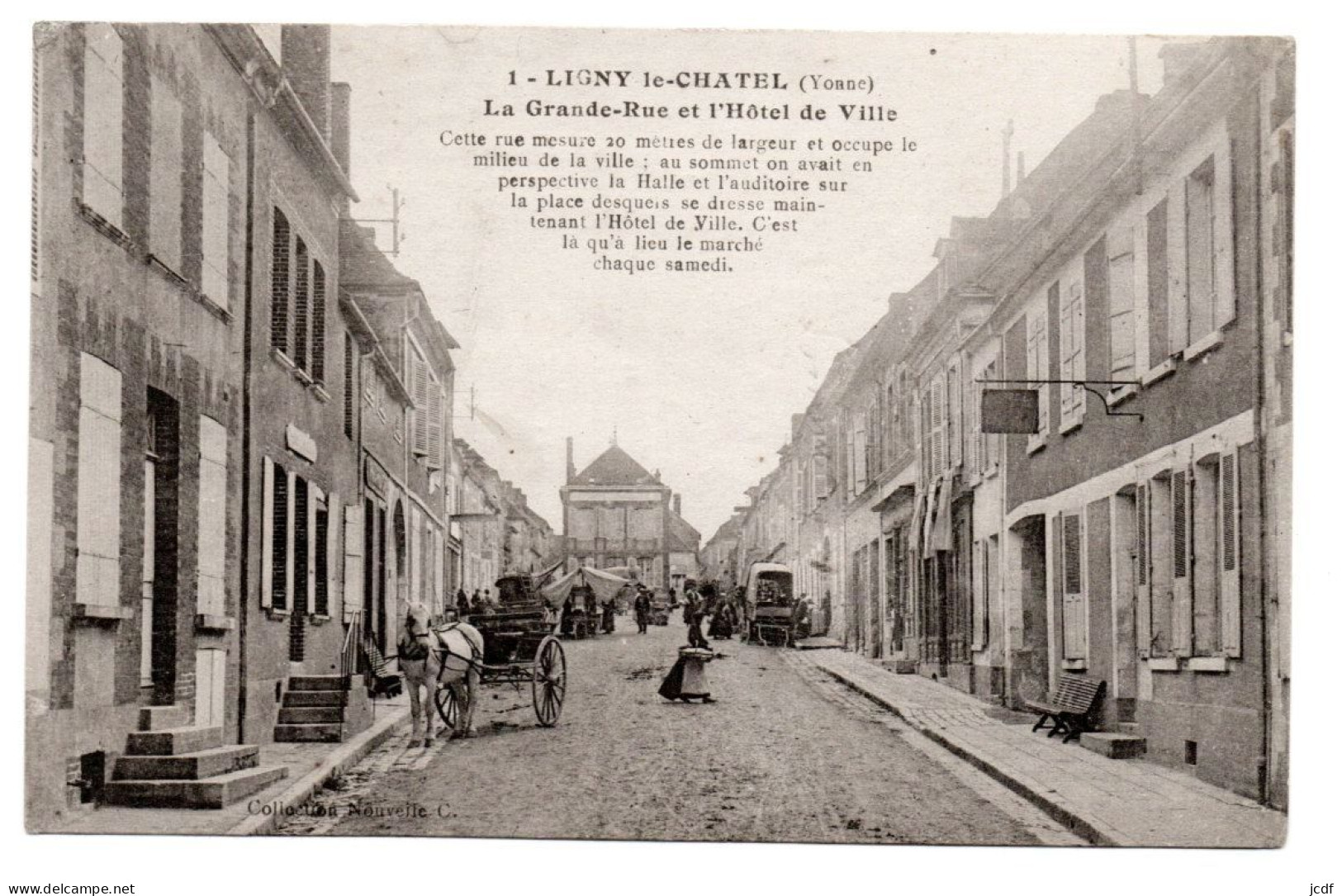 89 LIGNY LE CHATEL La Grande Rue Et L'Hôtel De Ville N° 1 Coll Nouvelle C. 1930 - Attelages - Le Marché - Env. Chablis - Ligny Le Chatel