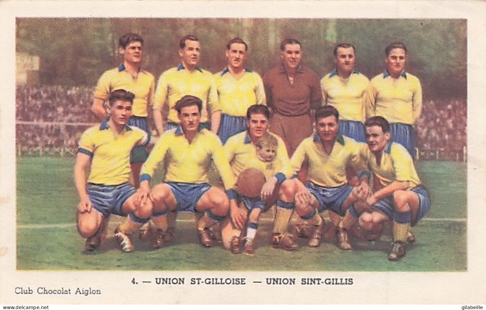 Chromo - Football  - Voetbal Ploeg -  Equipe Union St Gilloise - Sint Gillis - Aiglon