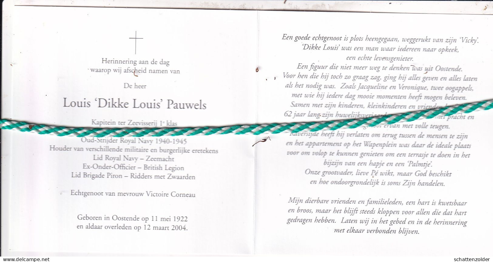 Louis "Dikke Louis" Pauwels-Corneau, Oostende 1922, 2004. Kapitein Ter Zeevisserij, Royal Navy,Brigade Piron. Foto - Obituary Notices