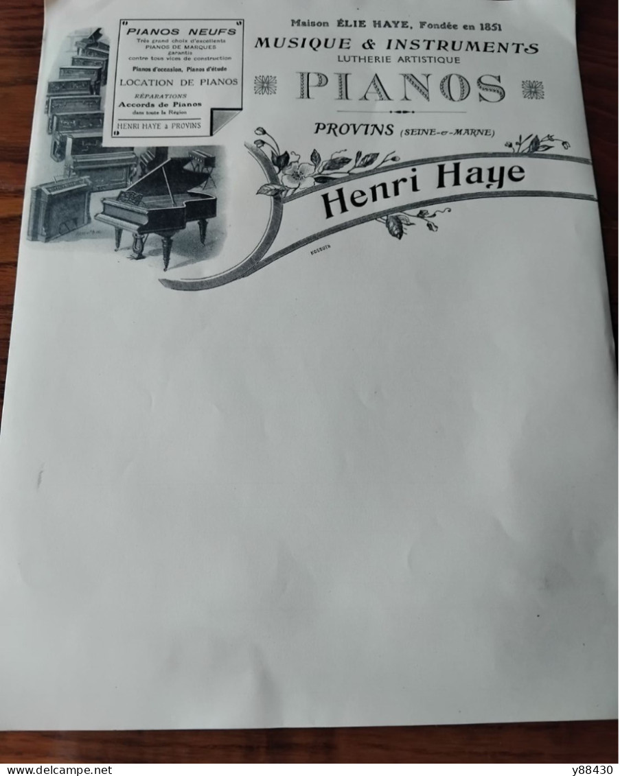 Papier à En-tête - PIANOS Henri HAYE à PROVINS . 77 - Années Début Du Siècle 1900 - Maison Fondée En 1851 - 3 Vues - 1900 – 1949