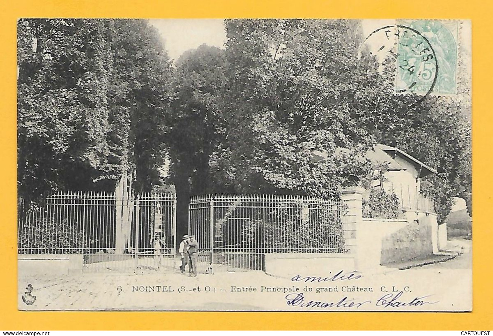 CPA NOINTEL - Entrée Principale Château - 1905 - Nointel