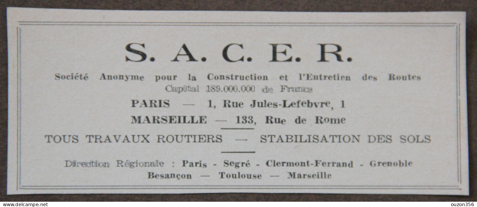 Publicité : S.A. Pour La Construction Et L'Entretien Des Routes S.A.C.E.R., Paris Et Marseille, 1951 - Reclame