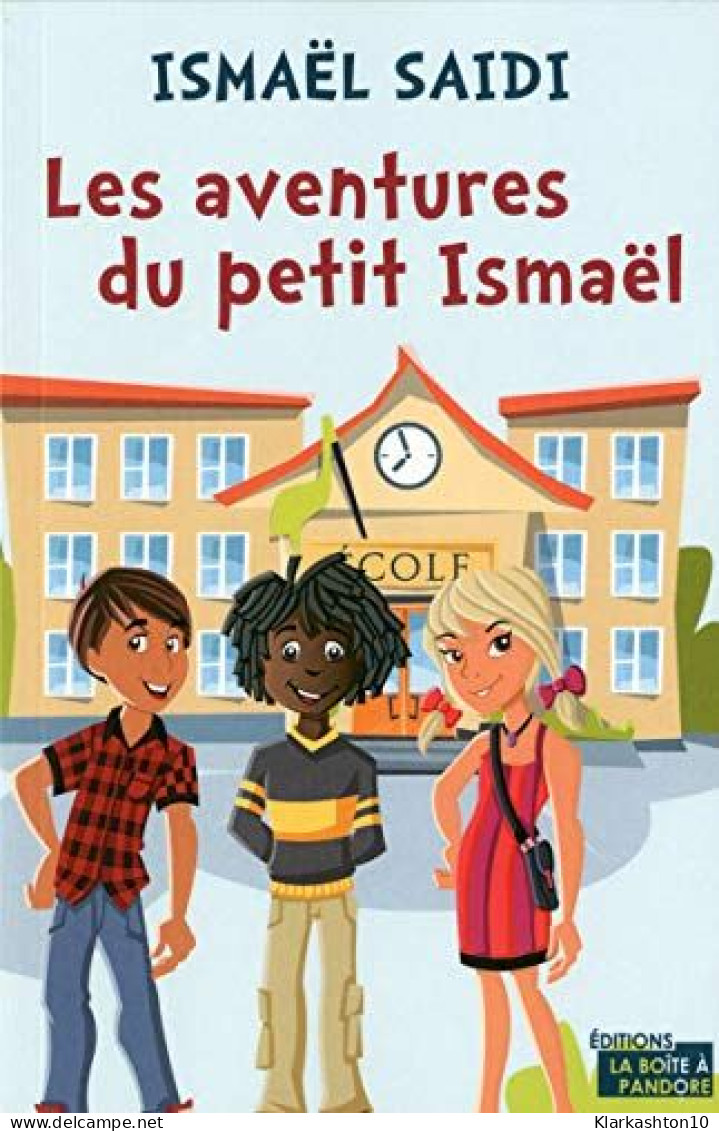 Les Aventures Du Petit Ismaël - Autres & Non Classés