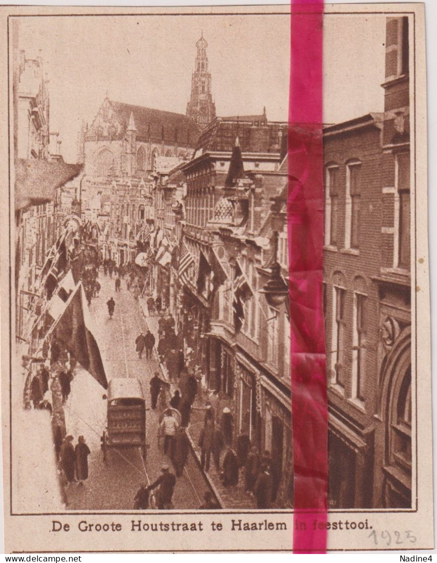 Haarlem - Feets In De Groote Houtstraat - Orig. Knipsel Coupure Tijdschrift Magazine - 1925 - Ohne Zuordnung